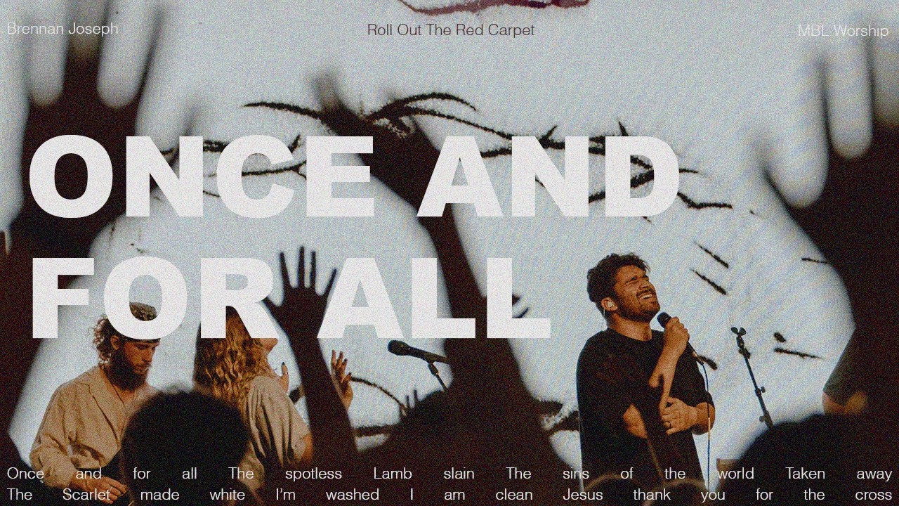 Once And For All | MBL Worship, Brennan Joseph