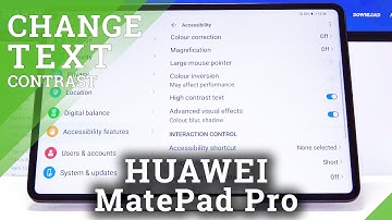 How to Activate High Contrast Text in HUAWEI MatePad Pro – Display Settings