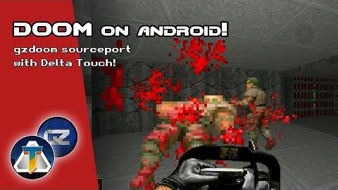 DOOM on Android (and how it looks with mods to enhance vanilla gameplay)