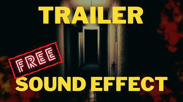 Free Trailer Sound Effect - Horror Trailer Isolated Sounds
