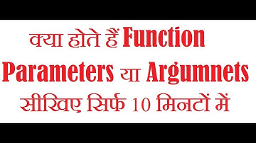 Function Parameters or Function Arguments