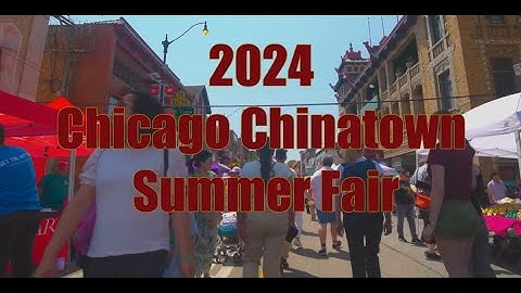 2024 Chicago Chinatown Summer Fair