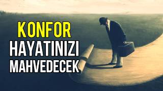 Konfor Alanınızda Sıkışıp Kalmayın - Konfor Hayatınızı Mahvedecek
