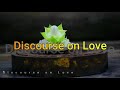 Discourse on Love - Metta Sutta - Thich Nhat Hanh