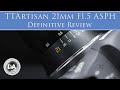 TTArtisan 21mm F1.5 ASPH Review | 4K