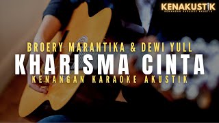 kharisma cinta - broery marantika \u0026 dewi yull (akustik karaoke)