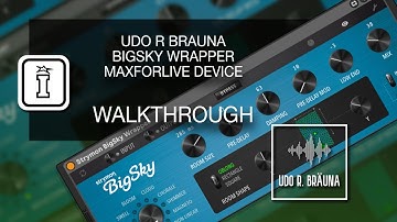 2024 - How to Use the BigSky Wrapper for Ableton Live!