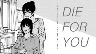 “DIE FOR YOU” Chainsaw Man Edit (Asa Mitaka)