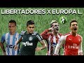 DESAFIO DE SELEÇÃO: LIBERTADORES VS LIGA EUROPA