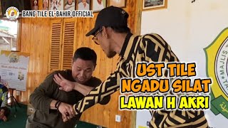 USTAD TILE, Silat Fighting Vs H. Akri Patrio