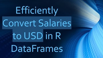 Efficiently Convert Salaries to USD in R DataFrames