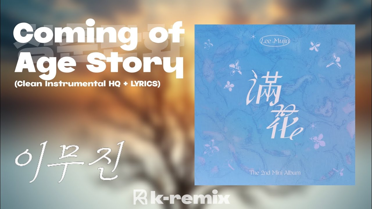 LEE MUJIN (이무진) - Coming of Age Story (청춘만화) (Clean Instrumental HQ + LYRICS) LEE MUJIN (이무진) - Coming of Age Story (청춘만화) (Clean Instrumental HQ + LYRICS)