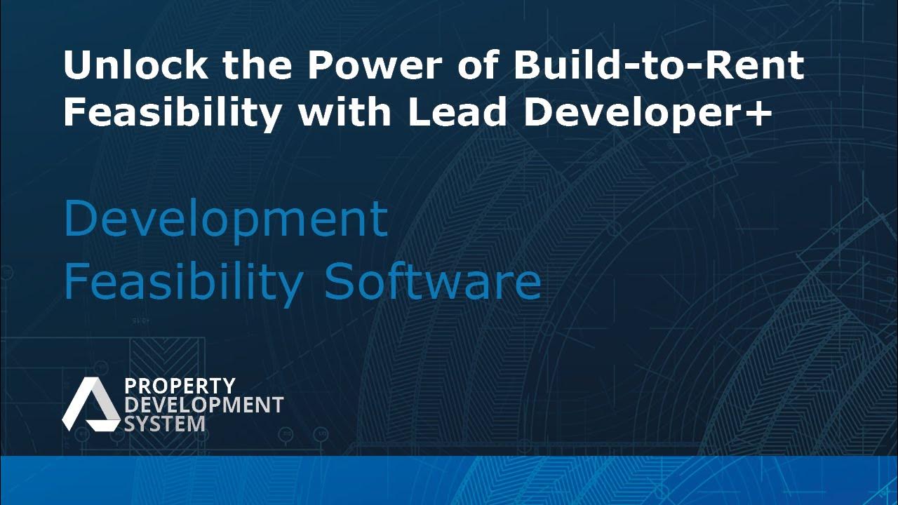 Unlock the Power of Build-to-Rent Feasibility with Lead Developer+ ...