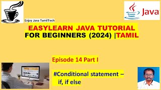 Conditional Statement-if, if else  Episode 14, Part I