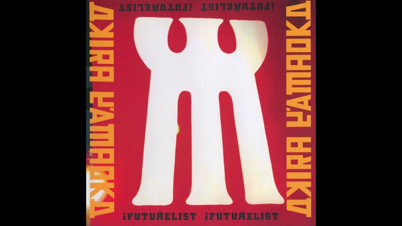 AKIRA YAMAOKA - iFUTURELIST