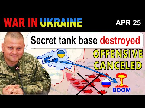 25 Apr: Nice! Ukrainians UNVEIL & ERASE A TOP-SECRET RUSSIAN TANK BASE | War in Ukraine Explained