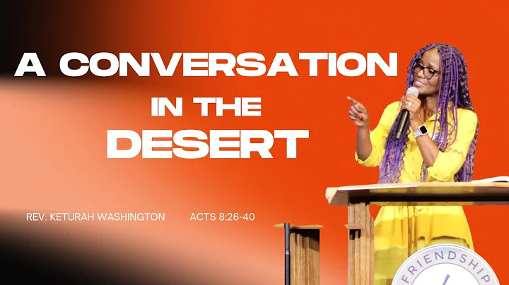 A Conversation in the Desert | Acts 8:26 -40 - DayDayNews