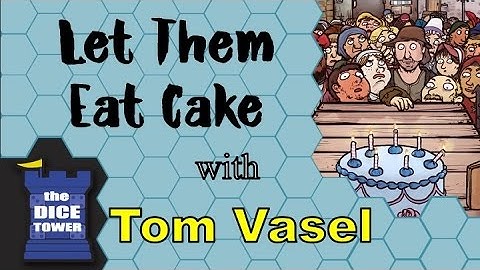Let Them Eat Cake Review - with Tom Vasel