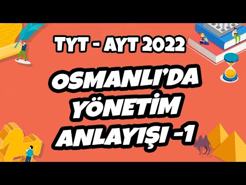 TYT - AYT Tarih - Osmanlı’da Yönetim Anlayışı -1 | TYT - AYT Tarih 2022 #hedefekoş