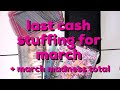 LAST march cash stuffing and sinking funds + march madness total 🎉