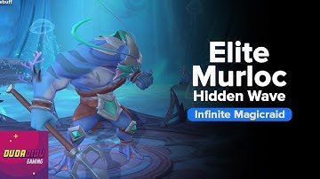 Elite Murloc - Hidden Wave | Infinite Magicraid | Gameplay | Android Games