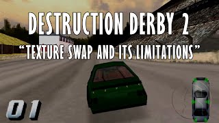 Texture Swap and Its Limitations | Destruction Derby 2