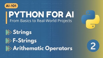 Class-02: AI-101 | Mastering Strings, F-Strings, Arithmetic & Assignments in Python!
