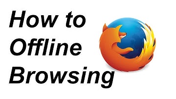 How to offline browsing (firefox)