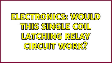Electronics: Would this single coil latching relay circuit work?