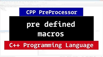 C++ Predefined macros | LINE PreProcessor Directive | CPP  Video Tutorial