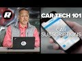 Car Tech 101: Car subscriptions cost a fortune, here