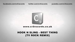 HOOK N SLING - Best Thing (TV Rock Remix)