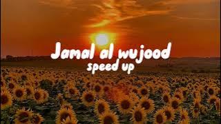 Jamal al wujood (speed up). I love nasheed 🥰.