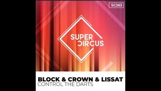 Block & Crown & Lissat - Control The Darts (Original Mix)-2024-Funky House-[SUPERCIRCUS]