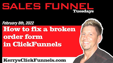 How to fix a broken order form in ClickFunnels