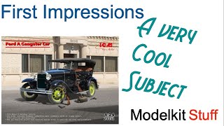 First Impressions, ICM, 1/24 Ford A Gangser car