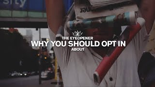 Why You Should Opt In