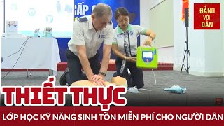 Lớp học miễn phí về kỹ năng sinh tồn | Người tốt việc tốt