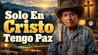 Solo En Cristo Tengo Paz