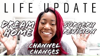 Life Update Buying Our Dream Home, Tummy Tuck Revision, Changes To Channel