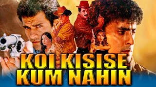 Koi Kisise Kum Nahin - Full Hindi Action Movie l Milind Gunaji, Shalini Kapoor,Ravi Kishan,Rohit Roy