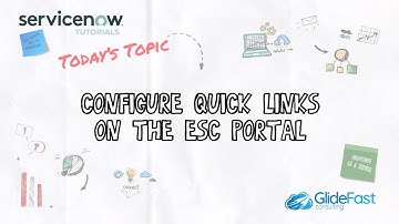 Configure Quick Links on the ESC Portal | ServiceNow Tutorial