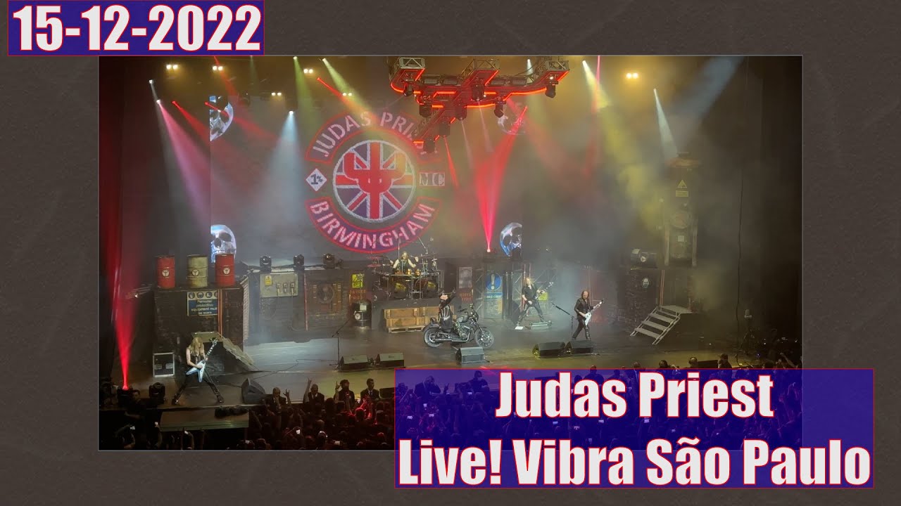 Judas Priest -Live Concert- 15.12.2022 Vibra São Paulo
