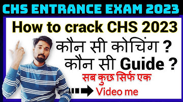 how to crack chs entrance exam 2023 | chs preparation 2023 chs entrance exam @chsboyabhishekmaurya