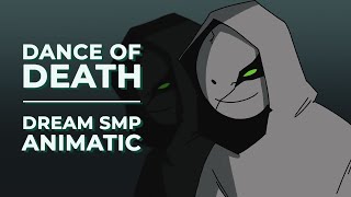 Dance of Death || Dream SMP [ANIMATIC]