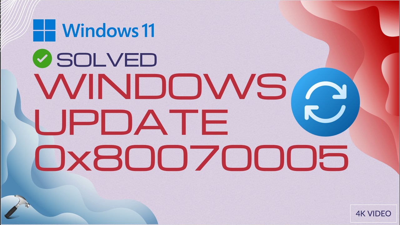 Solved: Windows Update error code 0x80070005 