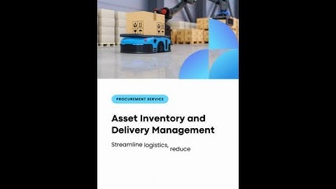 Efficient Asset Inventory and Delivery Management Solutions! Take control of your assets today.