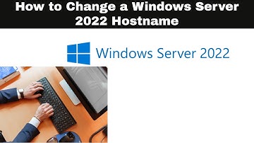 How to change a Windows Server 2022 Hostname | How to change your computer name in Windows