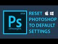 How to reset photoshop to default settings  mac windows