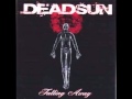 Deadsun - Begin again